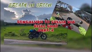 Bengaluru to Sullia via Bisle Ghat  Part 2  Hunter 350 [upl. by Adlig]