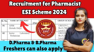 Pharmacist Govt Jobs 2024  Pharmacy Vacancy 2024  Recruitment For Pharmacist ESI Scheme 2024 [upl. by Ytsrik]