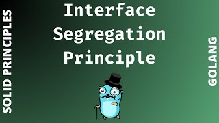 SOLID COM GOLANG  INTERFACE SEGREGATION PRINCIPLE ISP [upl. by Ileana]