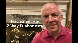 Narcissism And 2 Way Dishonesty [upl. by Isa]