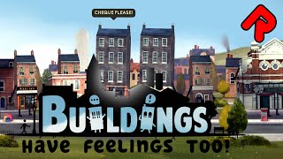 Buildings Have Feelings Too gameplay City Manager with Talking Houses PC full game [upl. by Kcor]