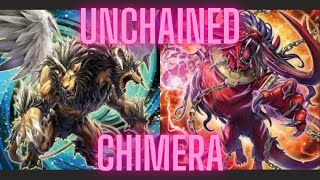 UNCHAINED CHIMERA COMBO AND DECK PROFILE  Unchained Is Back [upl. by Talbot]