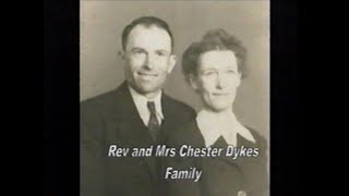 Rev Chester Dykes Family From Mtn Ash KY [upl. by Margy]