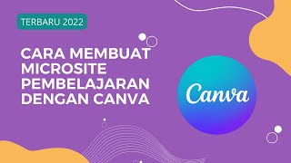 Cara Mudah Membuat Microsite Pembelajaran Dengan Canva  Terbaru 2022 [upl. by Nisbet]