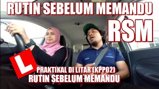 Rutin Sebelum Memandu RSM KPP02KPP03 [upl. by Oloapnaig]