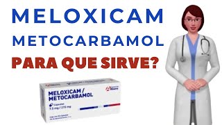 MELOXICAM Y METOCARBAMOL para que sirve cuando y como tomar meloxicam y metocarbamol Flexiver [upl. by Anes]