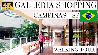 GALLERIA SHOPPING  CAMPINAS  SP  4K  WALKING TOUR [upl. by Reinhard]