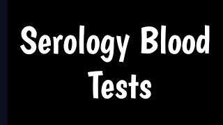 Serology Blood Tests  Serology Tests  Antibody Test [upl. by Brigitta375]