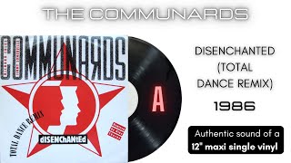 The Communards  Disenchanted Total Dance Remix 12 maxi single [upl. by Ninahs]