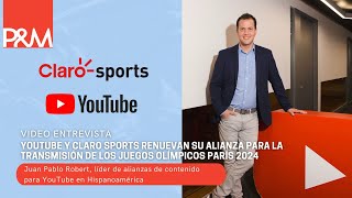 YouTube y Claro Sports renuevan su alianza para la transmisión de los Juegos Olímpicos París 2024 [upl. by Gitlow]