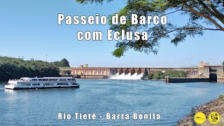 Passeio de Barco em Barra Bonita com eclusagem  Incrível [upl. by Aehtrod]