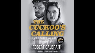 The Cuckoos Calling  By Robert Galbraith  Narrated by Robert Glenister AUDIOBOOKS FULL LENGTH [upl. by Stuppy]