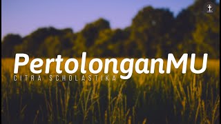 PertolonganMu Begitu Ajaib  Lirik Lagu Rohani Kristen quotCitra Scholastikaquot [upl. by Polky]