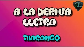 Txarango  A LA DERIVA  Lletra [upl. by Ahsimat]