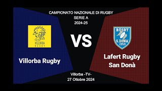 RUGBY SAN DONA quot VILLORBA RUGBY vs RUGBY SAN DONA quot EXTENDED HIGHLIGHTS [upl. by Collis]