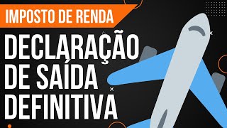 Declaração de saída definitiva do país como fazer [upl. by Henrieta977]