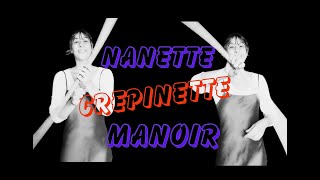 nanette crepinette manoir [upl. by Thorlay145]