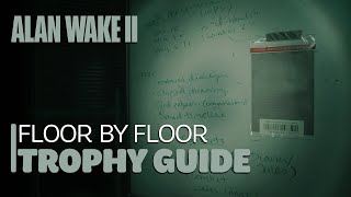 Alan Wake 2 The Lake House DLC  All FBC Files and Document Locations Floor by Floor Trophy Guide [upl. by Alleyn]