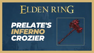 How to Get Prelates Inferno Crozier Location  Elden Ring [upl. by Minny]