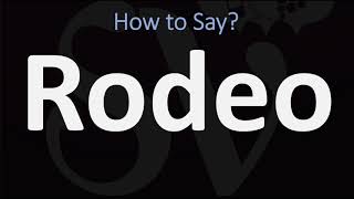 How to Pronounce Rodeo 3 WAYS British Vs American amp Spanish Pronunciation [upl. by Arehsat854]