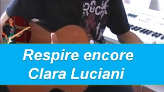 Respire encore  Clara Luciani  Accords et rythme guitare  Partition [upl. by Reinhold]