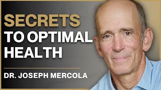 Unlock the Secrets to Optimal Health  Dr Mercola Reveals the Hidden Causes [upl. by Curtice]