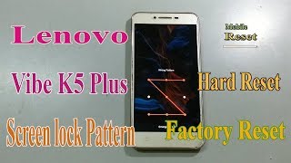 Hard reset Lenovo Vibe K5 Plus bypass screen lock pattern [upl. by Adnahsar]