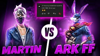 ARK FF 🇮🇳 vs GAMER BOY MARTIN 🇮🇳 Must WATCH 🔥 arkffofc [upl. by Anerb294]