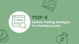 Top 5 Options Trading Strategies For Monthly Income [upl. by Ainehs]