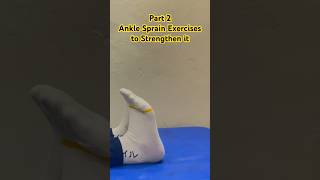 Sprained Ankle Exercises to Strengthen it Part 2 [upl. by Adiahs]