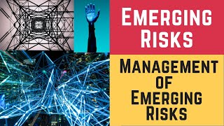 Emerging Risks and the Management of Emerging Risks Emerging Risk amp Emerging Risk Management [upl. by Ydner515]