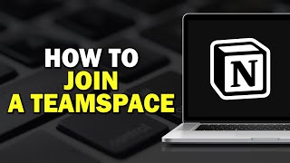 How To Join A Teamspace In Notion Easiest Way​​​​​​​ [upl. by Allemac]