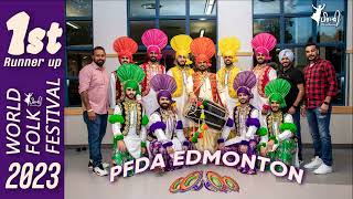 World Folk Festival 2023  Punjabi folk dance Academy Edmonton  First Runner up  Bhangra 2023 [upl. by Hauck]