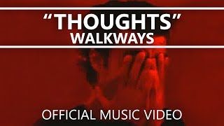 Walkways  Thoughts Official Lyrics Video [upl. by Naman]