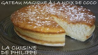 Gâteau magique à la noix de coco [upl. by Coonan268]