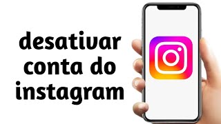 Como DESATIVAR O INSTAGRAM 2024 [upl. by Malonis]