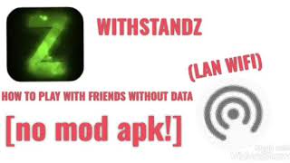 WITHSTANDZHOW TO PLAY WITH FRIENDS WITHOUT MOBILE DATA [upl. by Attayek]