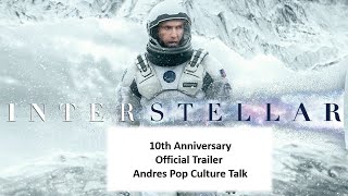 Interstellar2014 Film10th Anniversary Trailer [upl. by Rudolfo]