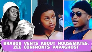 BBMZANSI SEASON 4 ZEE STANDS UP TO PAPAGHOST BRAVOB VENTS ABOUT HOUSEMATES  GLORY ELIJAH [upl. by Naeroled]