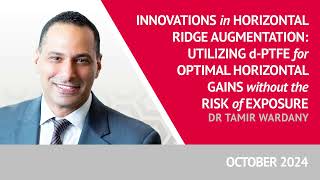 Innovations in Ridge Augmentation Utilizing dPTFE for Horizontal Gains Without The Risk Of Exposure [upl. by Aletse525]