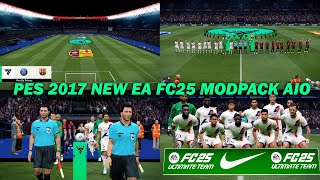 PES 2017 New EA FC25 Modpack AIO [upl. by Fermin]