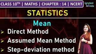 Class 10th Maths  Mean Direct Assumed Mean Step Deviation Method  Chap 14  Statistics  NCERT [upl. by Meier]