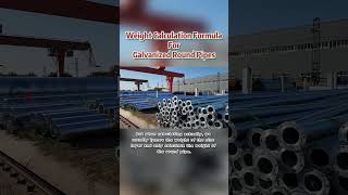 Weight Calculation Formula for Galvanized Round Pipes！ gneegneesteelgalvanizedpipe [upl. by Lewls]