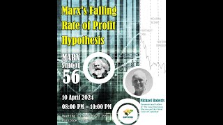 Marxs Falling Rate of Profit HypothesisMarx School 56 Michael Roberts [upl. by Ahsetra140]