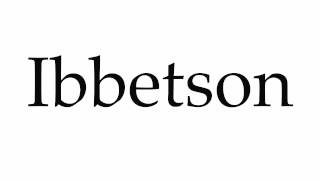 How to Pronounce Ibbetson [upl. by Shlomo]