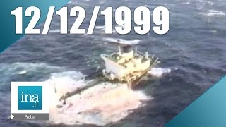 20h France 2 du 12 décembre 1999  Naufrage de lErika  Archive INA [upl. by Shaum]