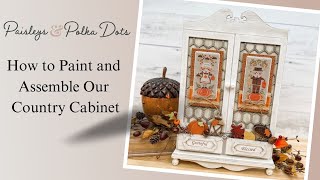 Tips for painting and assembling our country cabinet [upl. by Ariaek]