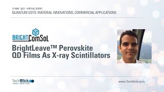 BrightComsol  Brightleave™ Perovskite QD Films As XRay Scintillators [upl. by Iba438]