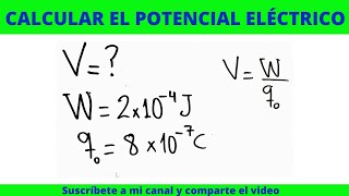 Cual es el potencial de un cuerpo cargado con 8exp7C y el trabajo 2exp4J POTENCIAL ELÉCTRICO [upl. by Cole]