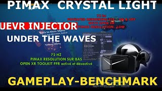 nouveau crash test ou bien under the waves Pimax crystal light en UEVR open XR  rtx 4090 72 hz [upl. by Maxima]